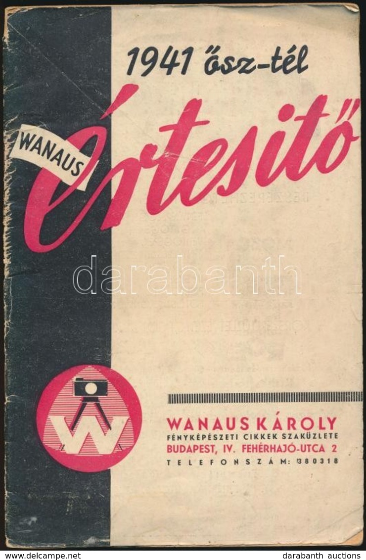 1941 Wanaus Károly értesít?. 1941 ?sz-tél. Bp., 1941, Máté Ern?-ny., 14+2 P. Kiadói T?zött Papírkötés, Kissé Szakadt Bor - Other & Unclassified