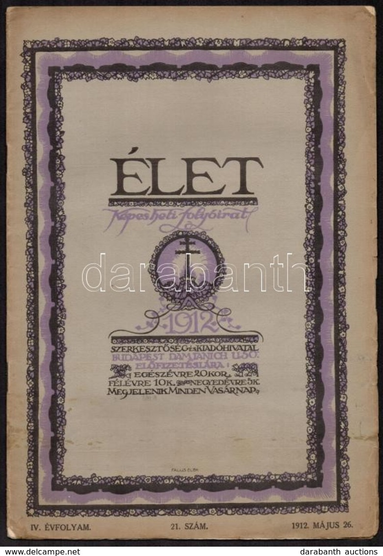 1912 Élet. Képes Heti Folyóirat, 3 Száma, IV. évf. 21., 22., 25. Számok. Szerk.: Izsóf Alajos. Bp., Élet Irodalmi és Nyo - Unclassified