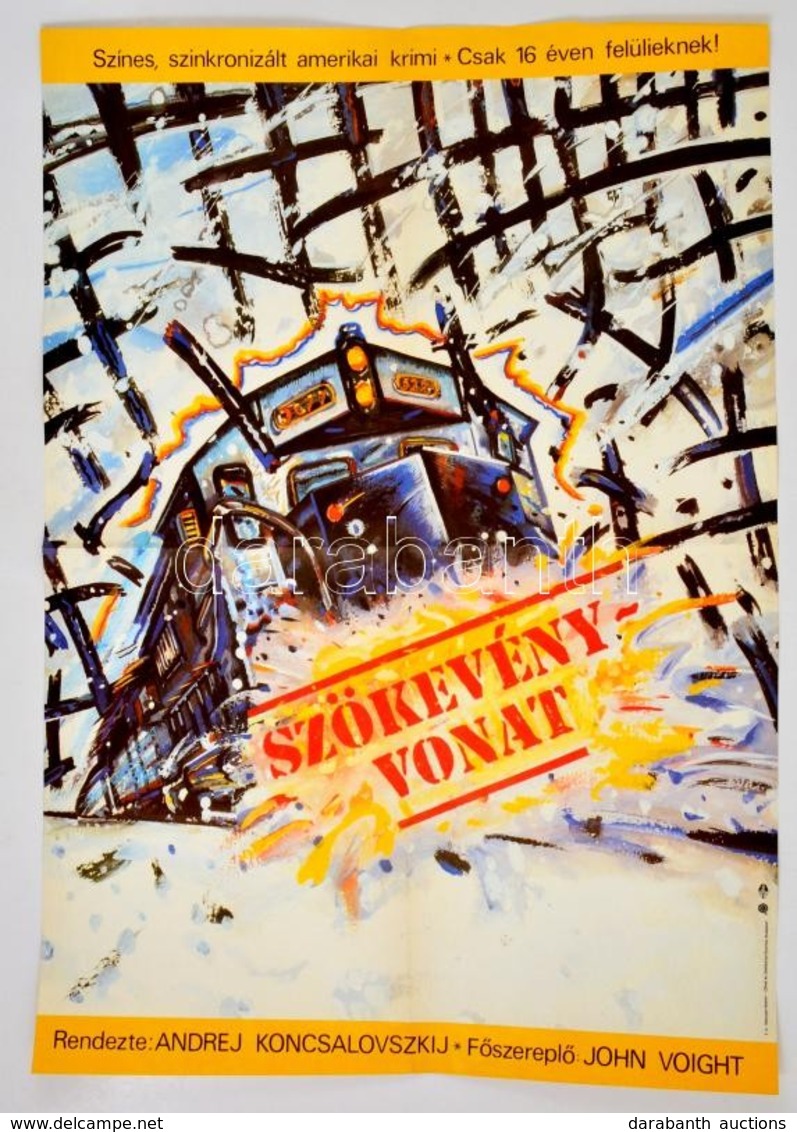 1985 Szökevényvonat, Amerikai Film Plakát, Rendezte: Andrej Koncsalovszkij, F?szerepl?: John Voight, Hajtásnyommal, 81,5 - Other & Unclassified