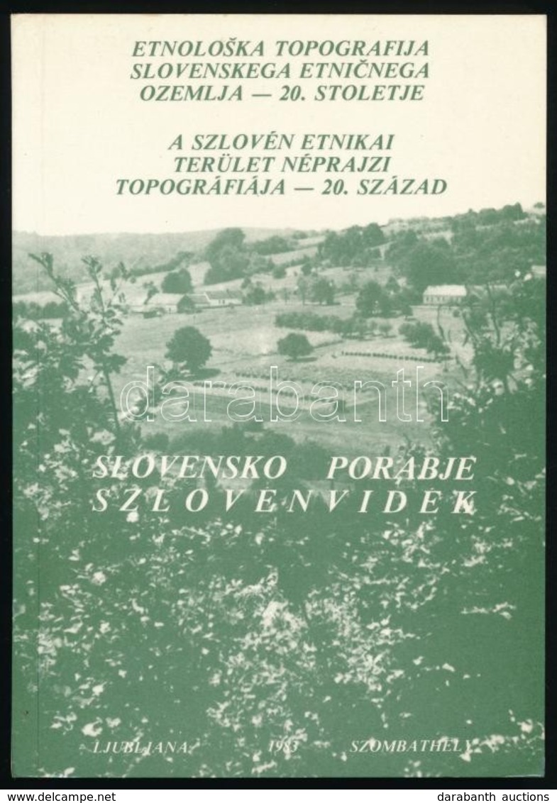 Mukicsné Kozár Mária/Marija Kozar-Mukic: Szlovénvidék. A Szlovén Etnikai Terület Néprajzi Topográfiája 20. Század. / Slo - Unclassified