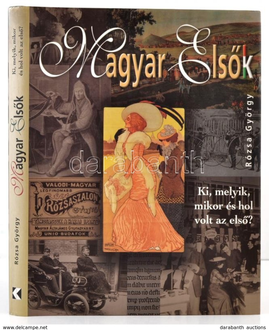 Rózsa György: Magyar Els?k. Bp.,2006, Kossuth. Kiadói Kartonált Papírkötés, Kiadói Papír Véd?borítóban. - Unclassified