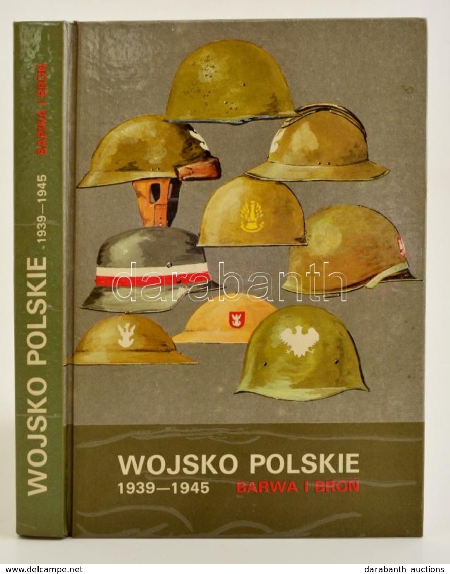 Lengyel Katonai Viseletek Könyve- Wojsko Polskie Barwa I Bron. Kiadói Illusztrált Papírkötésben / Book Of Polish Militar - Unclassified