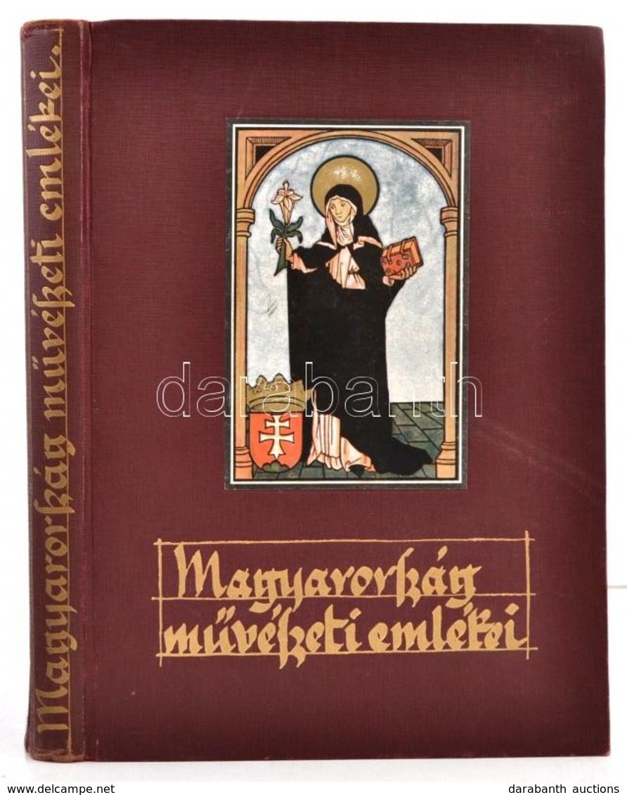 Divald Kornél: Magyarország M?vészeti Emlékei. Bp., 1927, Királyi Magyar Egyetemi Nyomda. Kiadói Aranyozott Illusztrált  - Unclassified