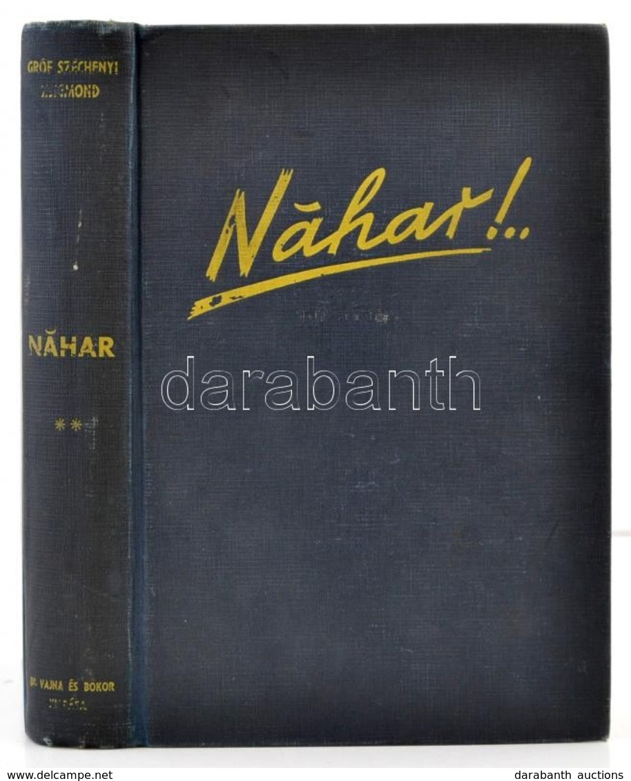 Széchényi Zsigmond: Nahar. Indiai Vadásznapló. II. Kötet. Bp.,1941, Dr. Vajna György és Bokor, (Athenaeum-ny.), 2+378+2  - Unclassified