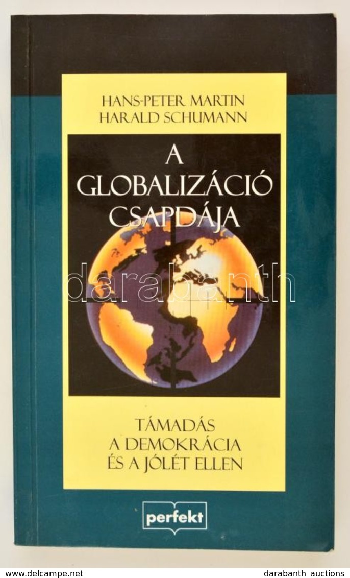 Martin, H.-P.-Schumann, H.: A Globalizáció Csapdája
Perfekt, 1998 - Unclassified