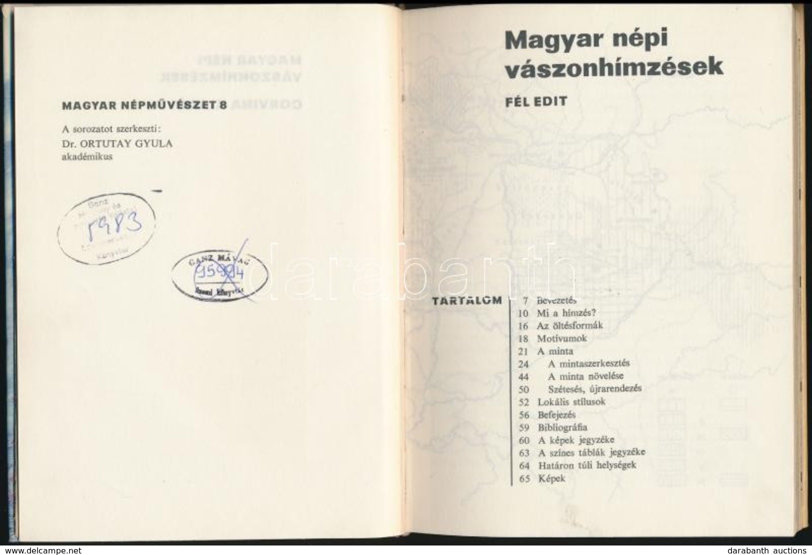 Fél Edit: Magyar Népi Vászonhímzések. Magyar Népm?vészet 8. Bp.,1976, Corvina. Kiadói Kartonált Papírkötés, Intézményi B - Unclassified