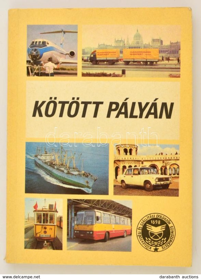 Moldován Gyula Szerk.biz.eln.: Kötött Pályán (Antológia). Dedikált! Bp., 1985. - Unclassified