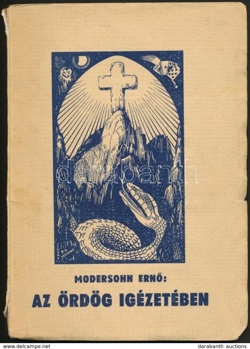 Modersohn Ern?: Az ördög Igézetében. Kassa,[1942], Wiko-ny. Kiadói Illusztrált Papírkötés, Kissé Sérült Gerinccel, Kissé - Unclassified