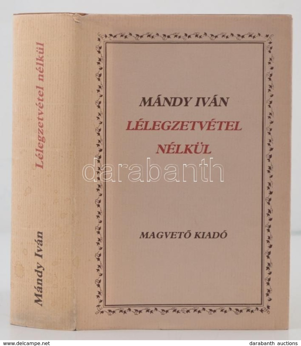 Mándy Iván: Lélegzetvétel Nélkül. DEDIKÁLT! Bp., 1984, Magvet? Kiadó. Kiadói Egészvászon Kötés, Papír Véd?borítóval, Jó  - Unclassified