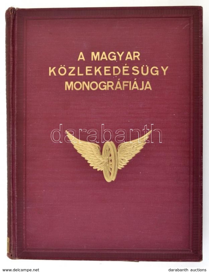 A Magyar Közlekedésügy Monográfiája. F?szerk.: Ladányi Miksa. Bp., é. N., Magyar Közlekedésügy Monográfiája Kiadóhivatal - Unclassified