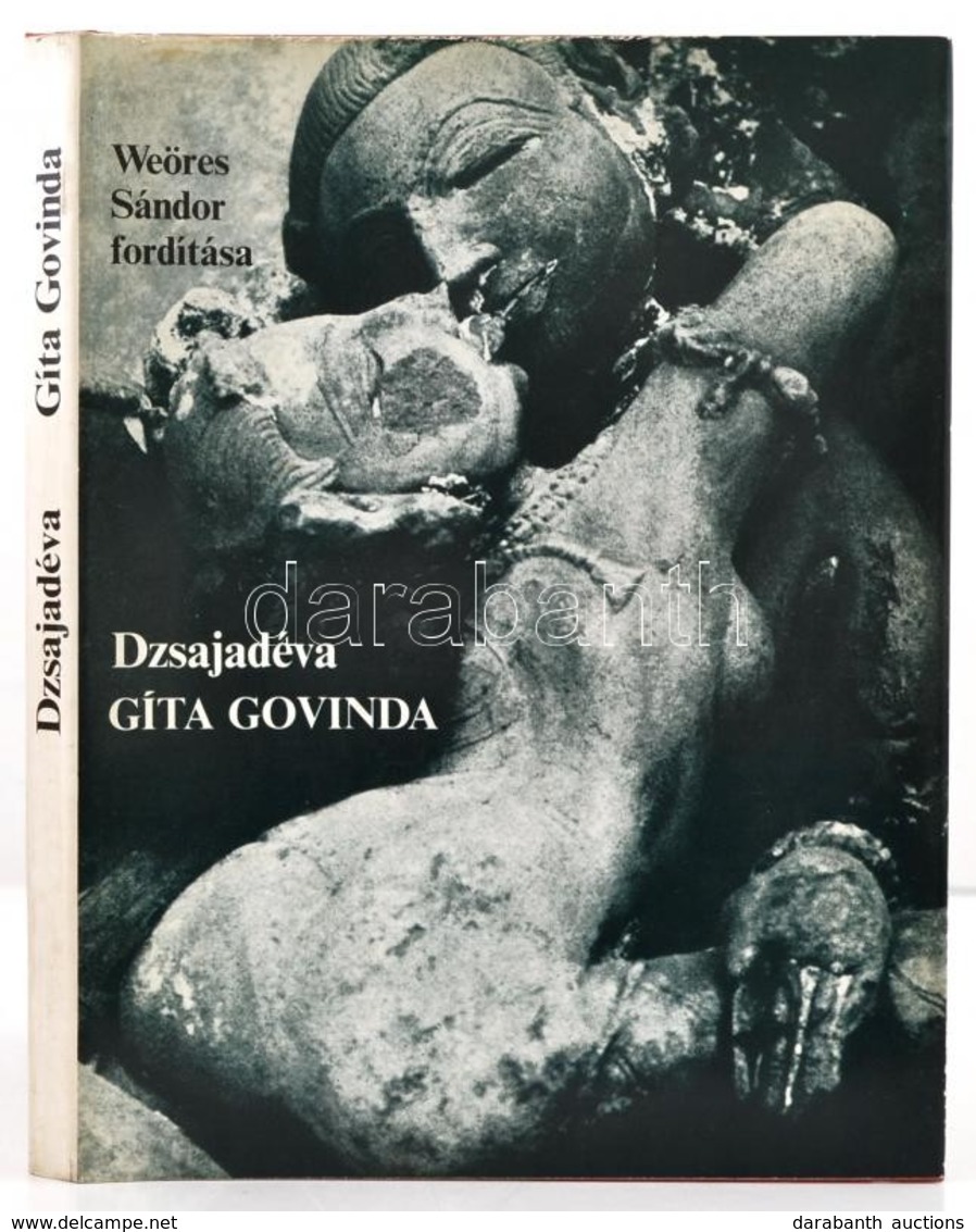 Dzsajadéva Gíta Govinda. Pásztorének. Fordította: Weöres Sándor. Bp.,1982,Magvet?. Kiadói Egészvászon-kötés, Kiadói Papí - Unclassified