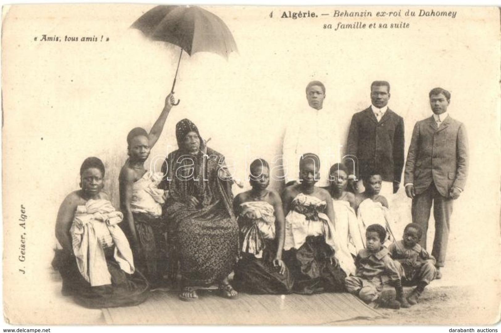 ** T2/T3 Algerie, Behnazin Ex-roi Du Dahomey Sa Familie Et Sa Suite / Algerian Folklore, Behnazin Ex-king Of Dahomey And - Unclassified