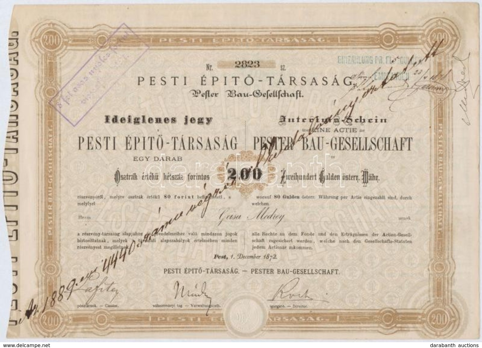 Budapest / Pest 1872. 'Pesti Épít?-Társaság' Ideiglenes Részvény 200Ft értékében, Szelvényekkel, Bélyegzésekkel, Szárazp - Unclassified