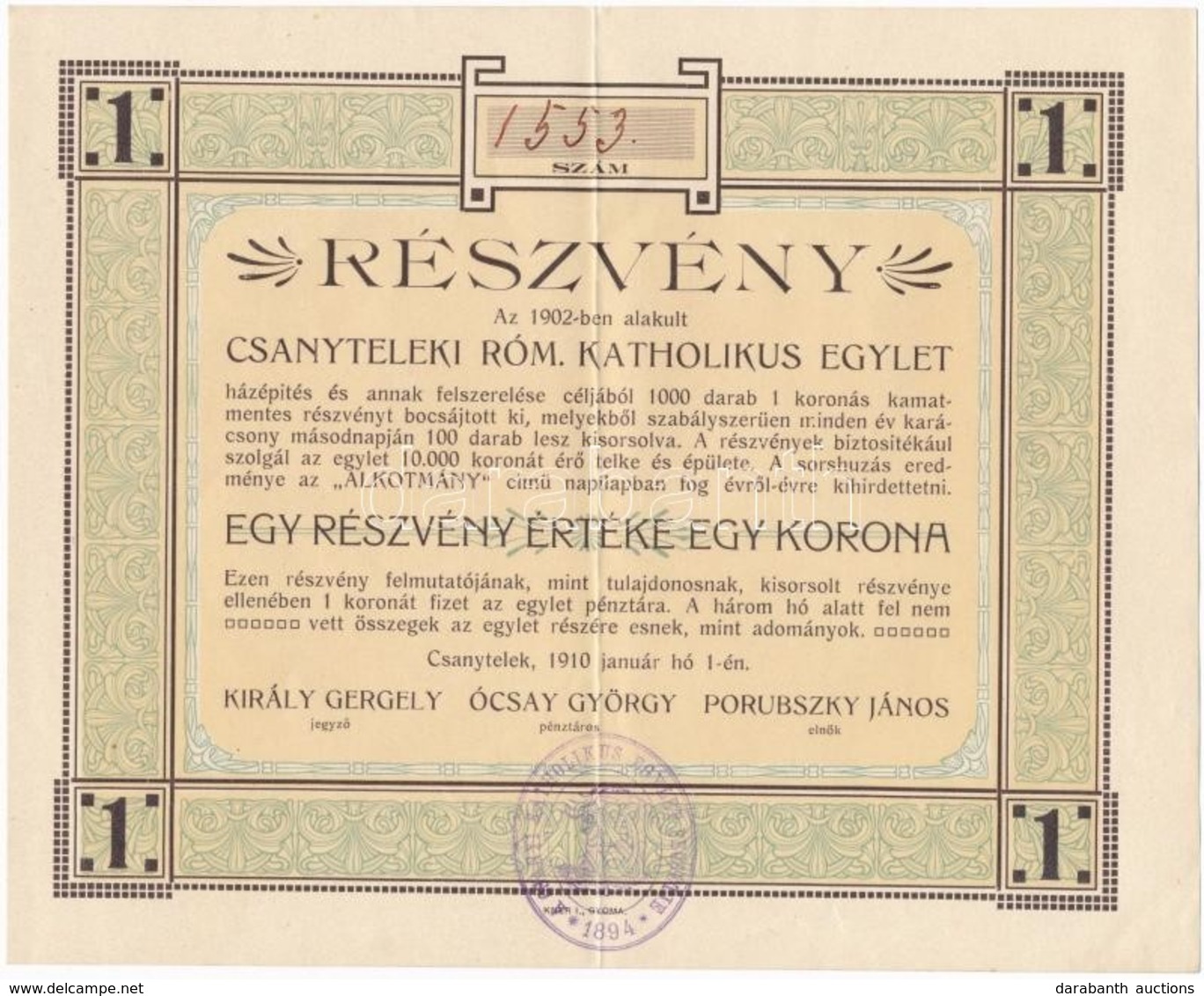 Csanytelek 1910. 'Csanyteleki Róm. Katholikus Egylet' Részvénye 1K értékben, Bélyegzéssel T:II,II- - Unclassified