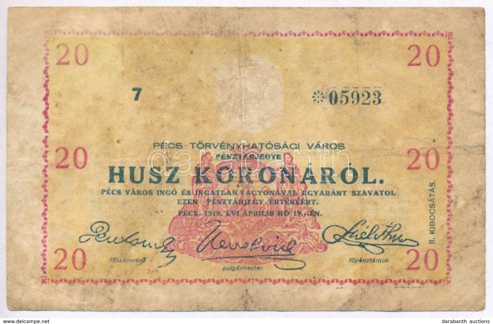 Pécs 1919.04.19. 20K 'Pénztárjegy' Számozás El?tt Rozetta  T:III- - Unclassified
