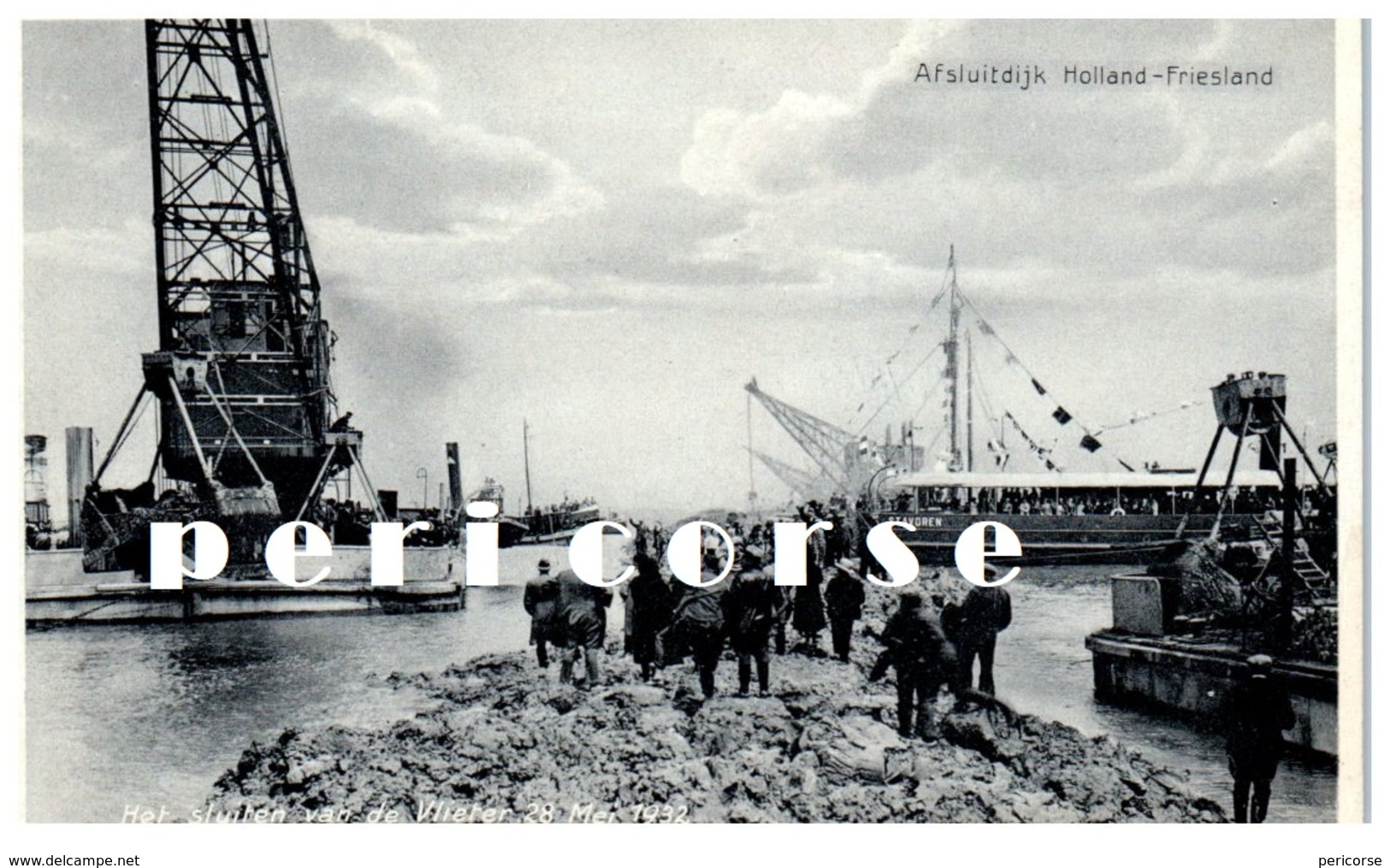 Pays Bas  ,   Afsluidijk    Het Sluiten De Vlieter   28 Mai 1932 - Den Oever (& Afsluitdijk)