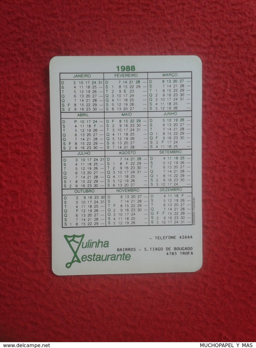 ANTIGUO CALENDARIO DE BOLSILLO DE MANO PORTUGAL PORTUGUESE CALENDAR 1988 TROFA RESTAURANTE RULINHA ? XULINHA ? VER FOTOS - Tamaño Pequeño : 1981-90