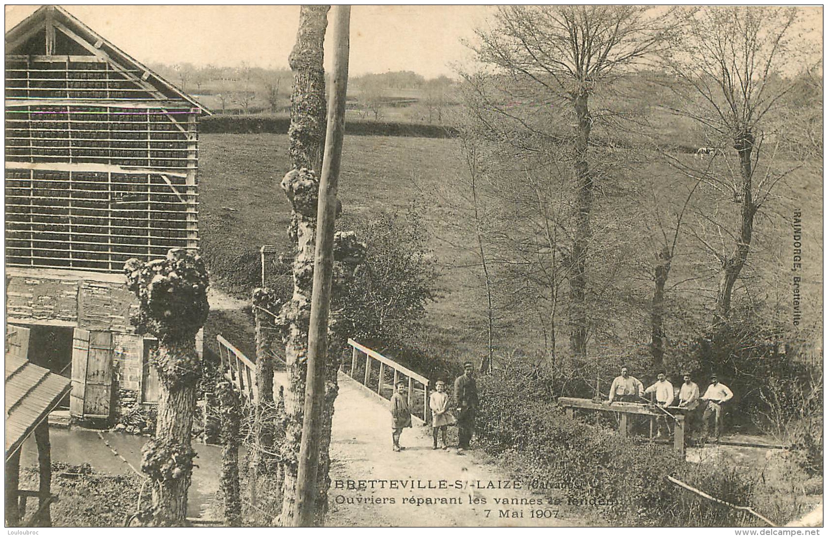 BRETTEVILLE SUR LAIZE  OUVRIERS REPARANT LES VANNES INONDATIONS 07/05/1907 - Autres & Non Classés