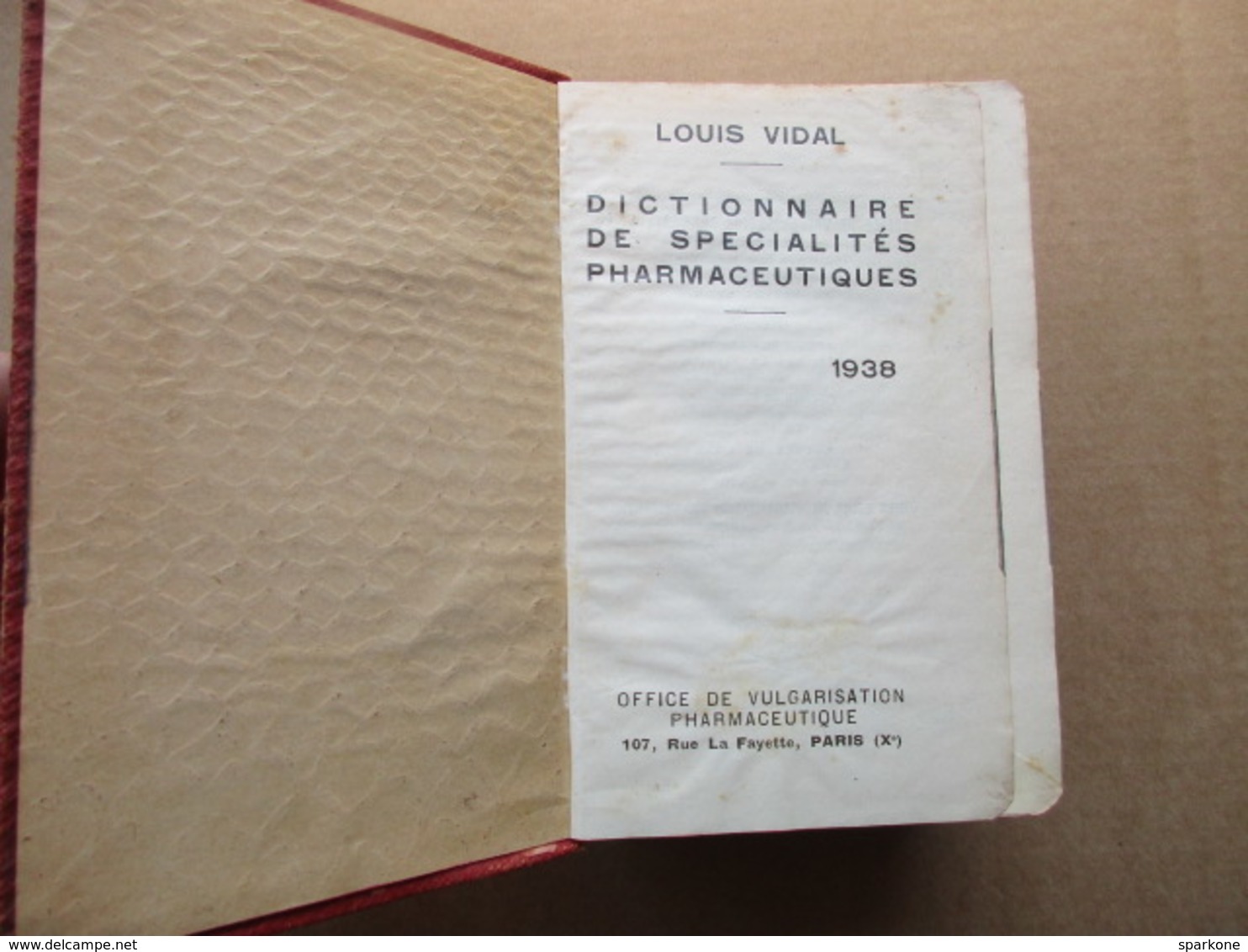 Dictionnaire De Spécialités Pharmaceutiques (Louis Vidal) éditions De 1938 - Dictionnaires