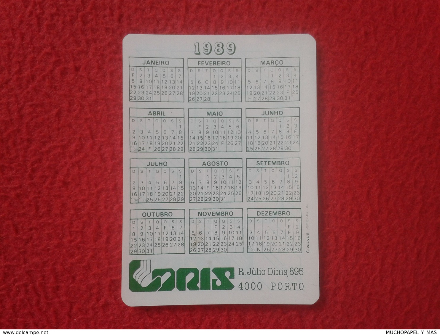 CALENDARIO DE BOLSILLO DE MANO PORTUGAL PORTUGUESE CALENDAR 1989 LORIS R. JÚLIO DINIS PORTO OPORTO VER FOTO/S Y DESCRIPC - Tamaño Pequeño : 1981-90