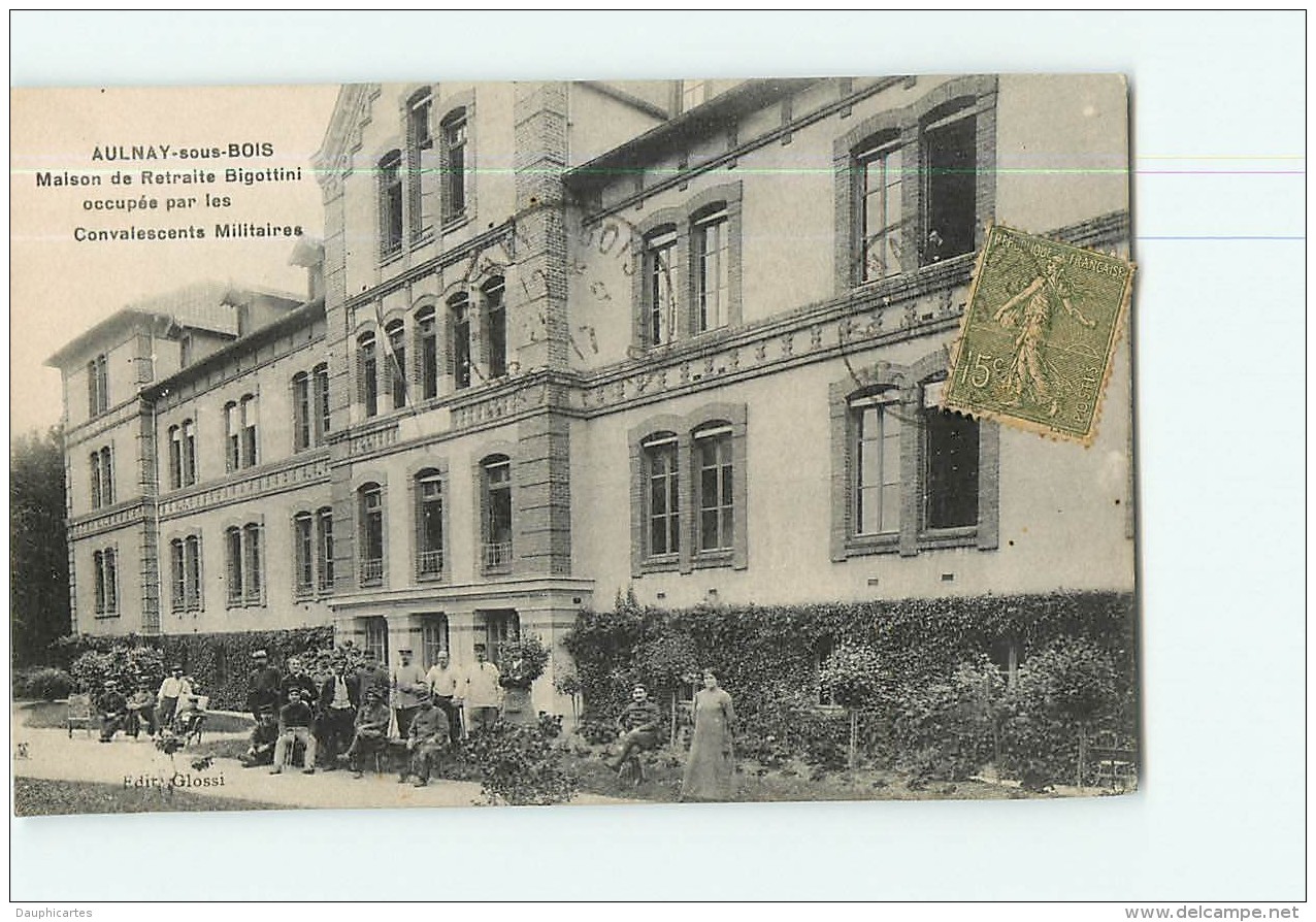 AULNAY Sous BOIS - Maison De Retraite BIGOTTINI , Maison De Convalescence Militaire - Animée -   2 Scans - Aulnay Sous Bois