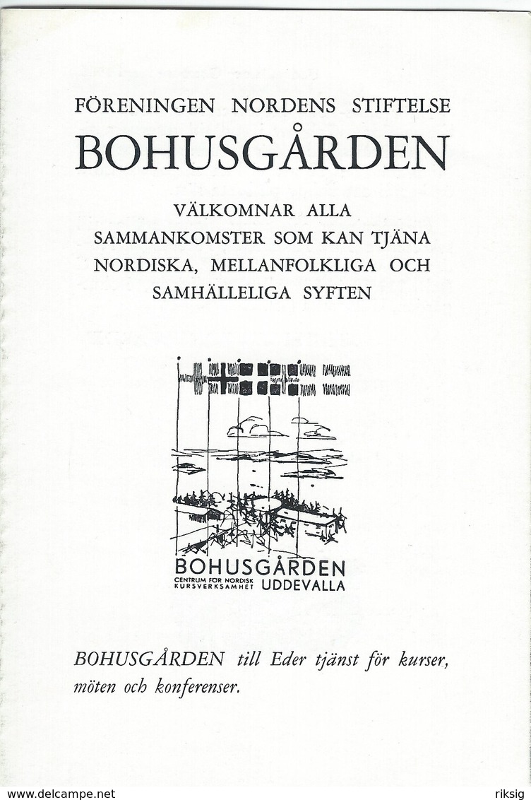 Sweden - Bohusgården Uddevalla. Föreningen Nordens Stiftelse. 3 Scans .  H-1359 - Unclassified