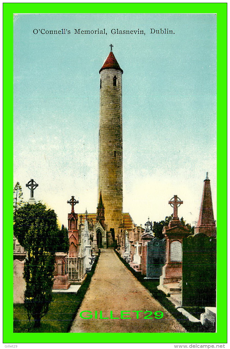 DUBLIN, IRLANDE - O'CONNELL'S MEMORIAL, GLASNEVIN - SIGNAL SERIES - - Dublin