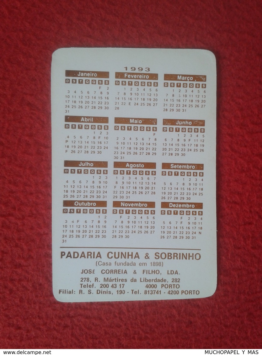 CALENDARIO DE BOLSILLO MANO PORTUGAL PORTUGUESE CALENDAR 1993 PADARIA CUNHA & SOBRINHO CASA FUNDADA EM 1898 PORTO OPORTO - Formato Piccolo : 1991-00