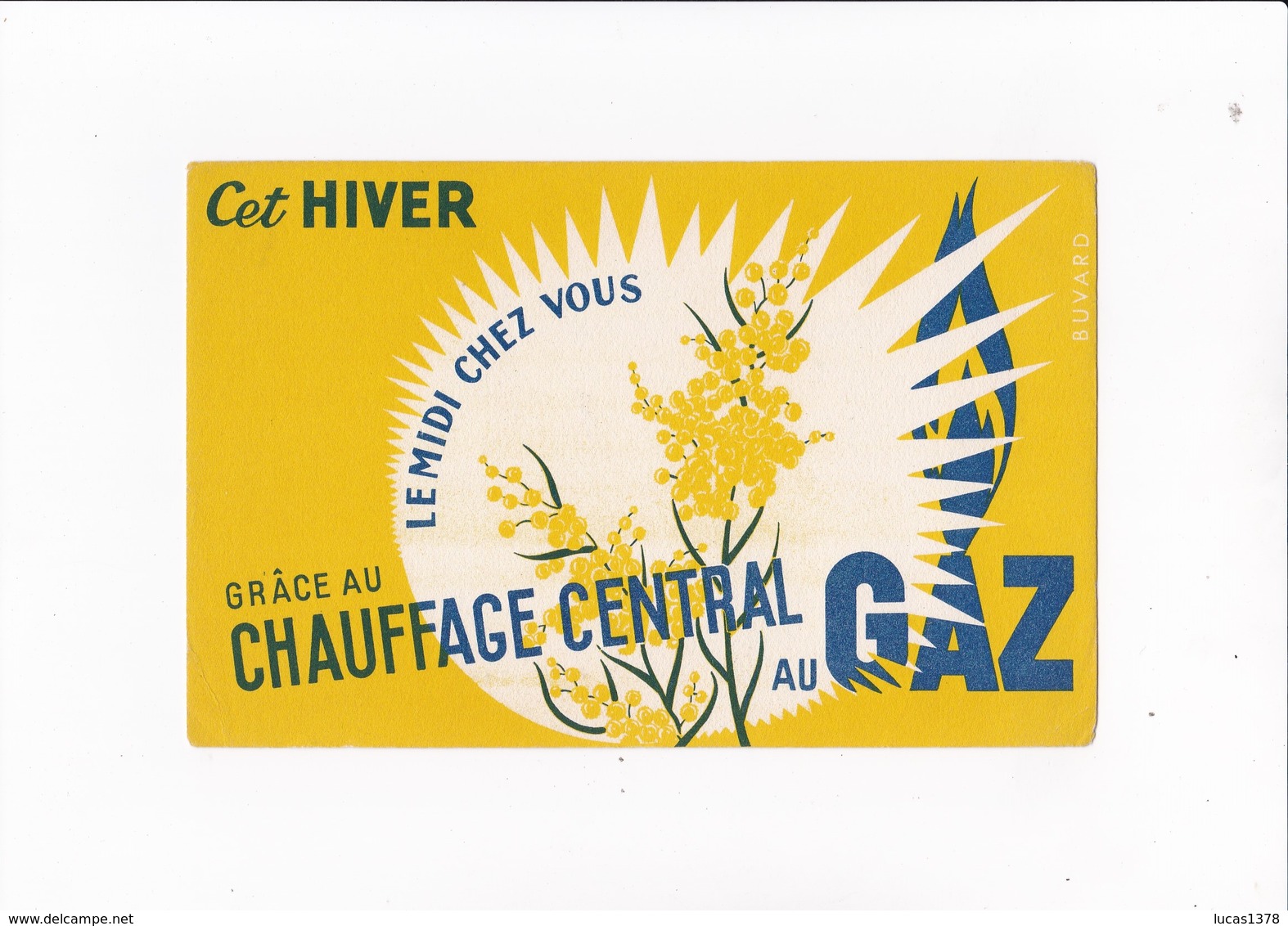 CET HIVER / LE MIDI CHEZ VOUS GRACE AU CHAUFFAGE CENTRAL / RARE - Elettricità & Gas