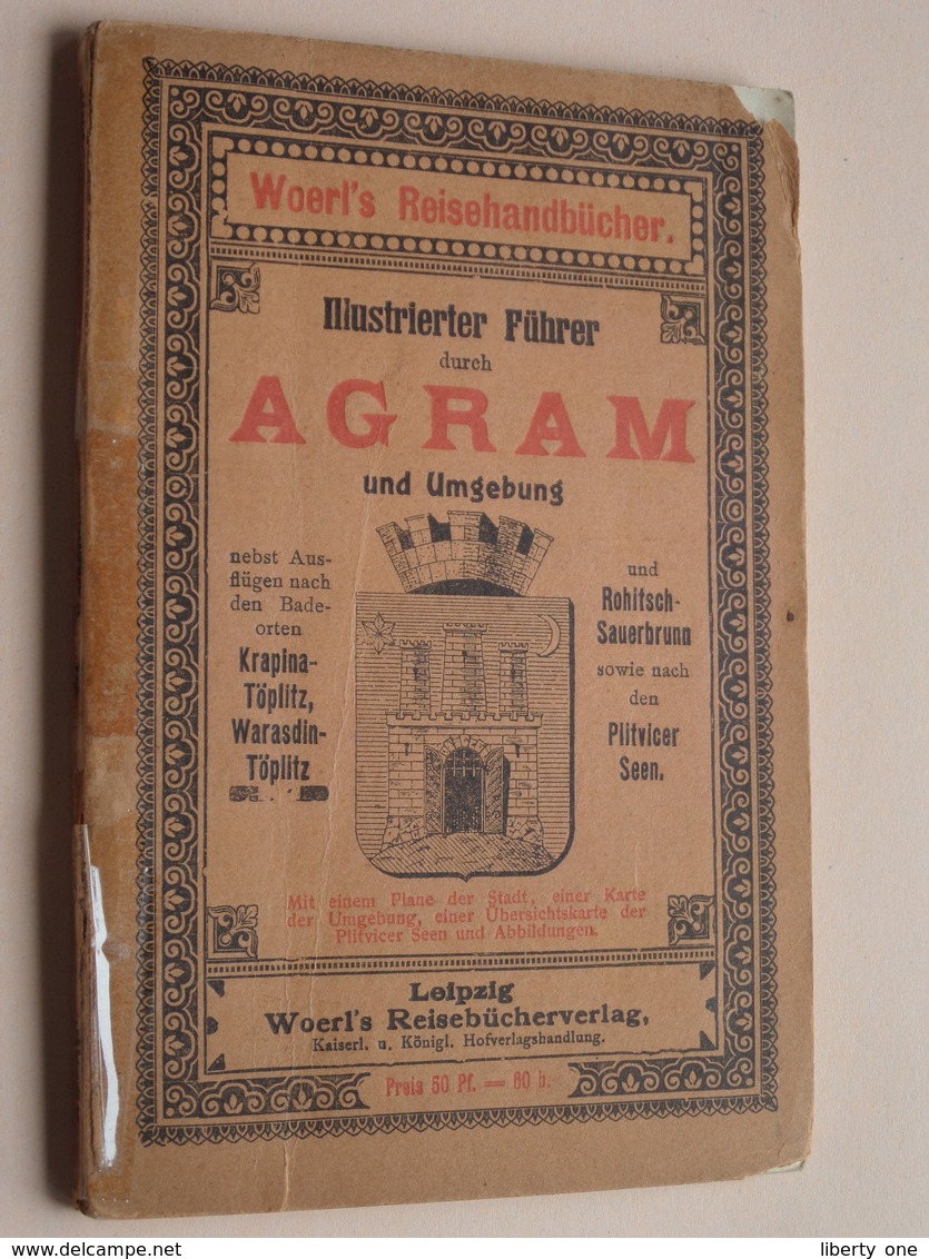 AGRAM Und Umgebung - Woerl's Leipzig ( Plan + Compilatie & Publi ) V. Auflage - 1908 ! - Croatie