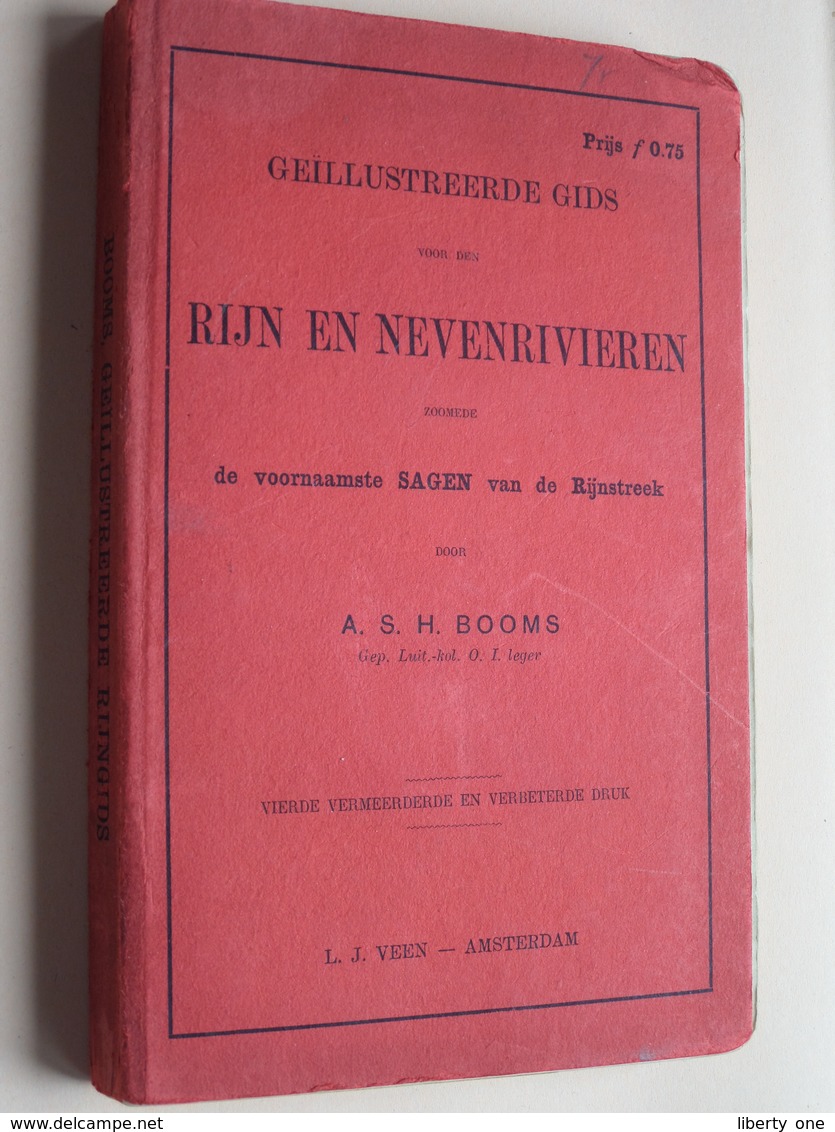 RIJN En NEVENRIVIEREN ( A.S.H. BOOMS / L.J. Veen) 4de Druk - 1907 / 344 Pag. ( Met Kaarten + Publi ) ! - Autres & Non Classés