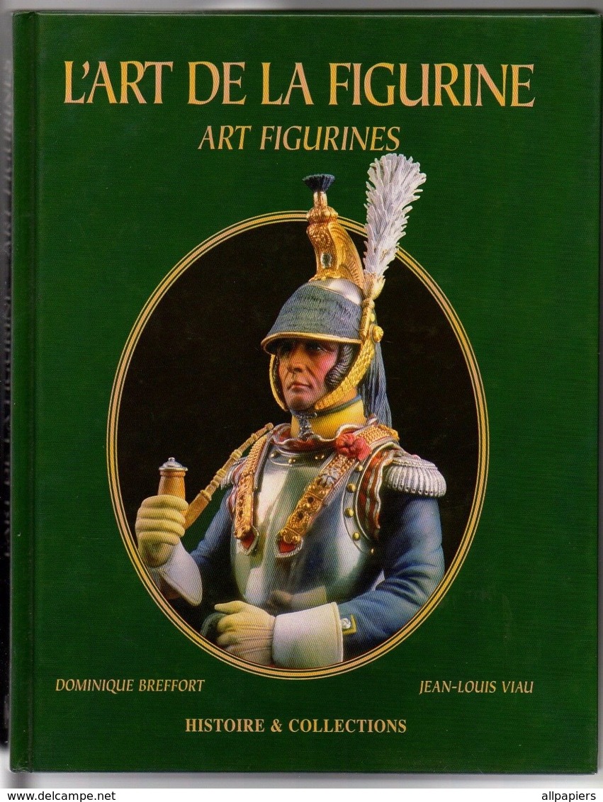 L'art De La Figurine Art Figurines Par Dominique Breffort Et Jean-Louis Viau - Model Making