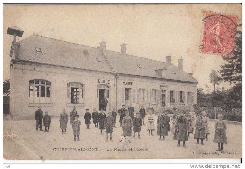 02- Cuisy En Almont   La Mairie Et L Ecole - Autres & Non Classés