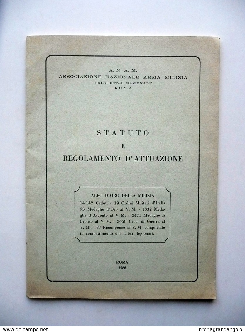 Associazione Nazionale Arma Milizia Statuto Regolamento D'Attuazione Roma 1966 - Non Classificati