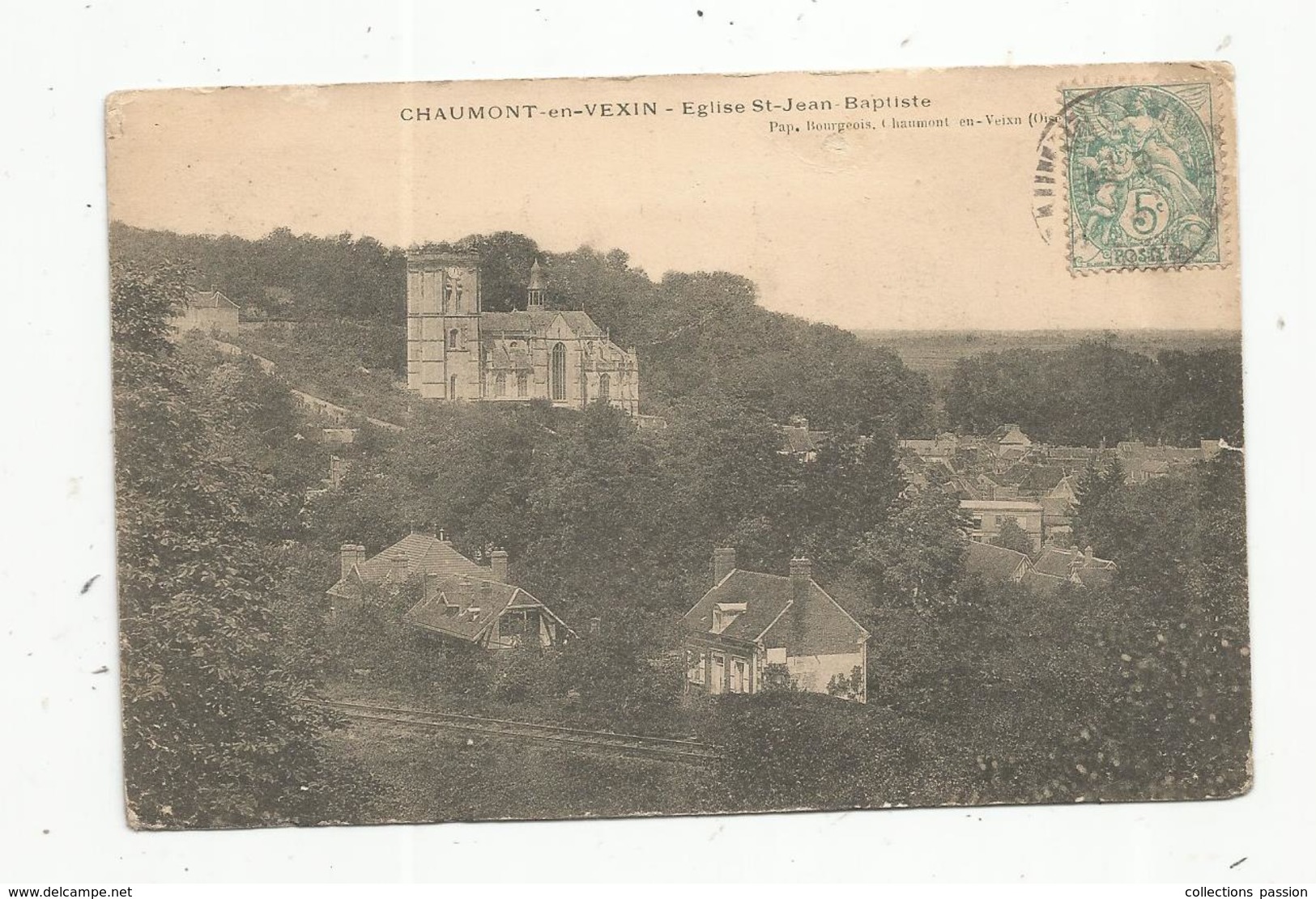 Cp , 60 , CHAUMONT EN VEXIN , église SAINT JEAN BAPTISTE , Voyagée 1906 - Chaumont En Vexin