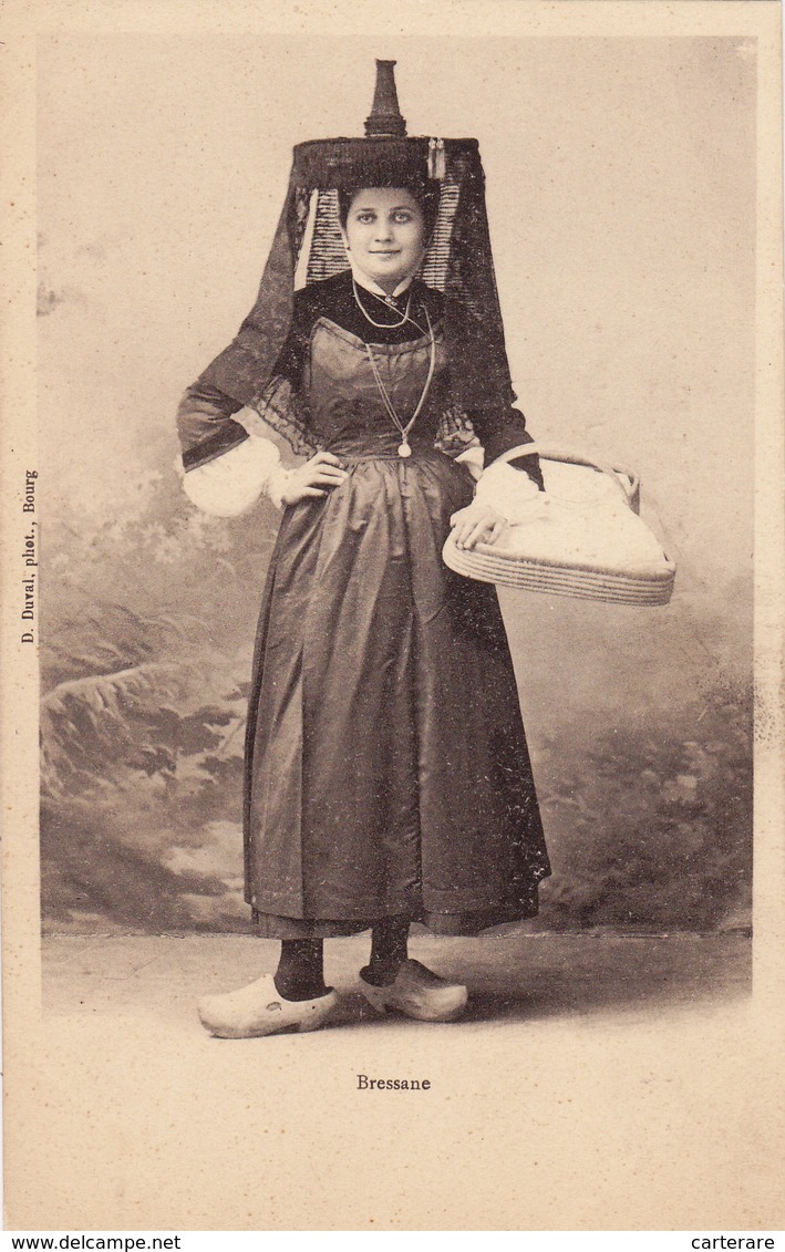 Cpa,1900,bresse,bressane, Sabot,robe  Longue,chapeau Pointu,éditeur Duval - Trachten