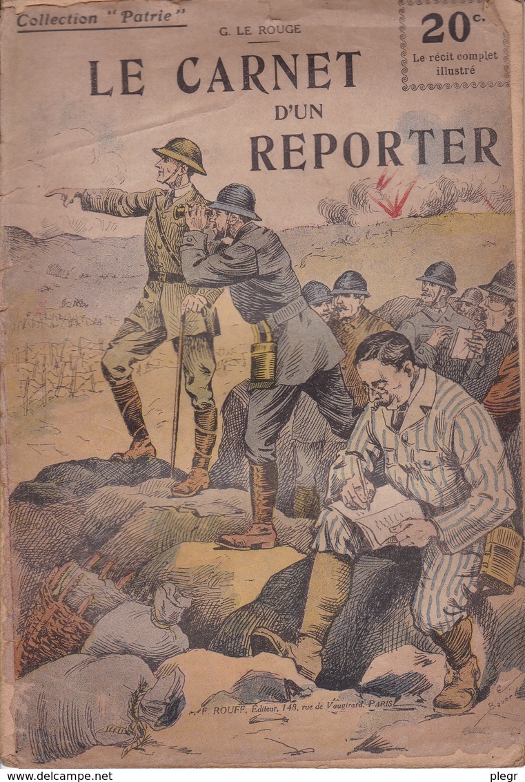 COLLECTION "PATRIE" - N°62 - LE CARNET D'UN REPORTER - Guerre 1914-18