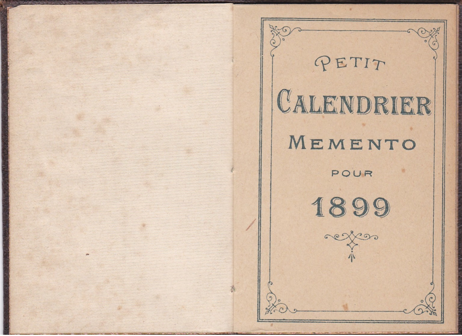 PETIT CALENDRIER MEMENTO POUR 1899 NEUF - Autres & Non Classés