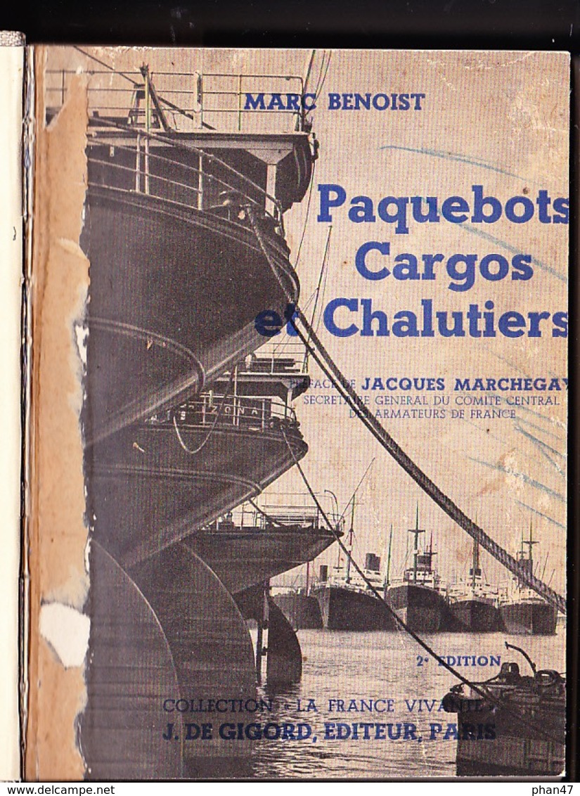 PAQUEBOTS CARGOS CHALUTIERS Par Marc BENOIST, Préface Jacques MARCHEGAY, Ed. J.de GIGORD SD (1950...) - Bateau