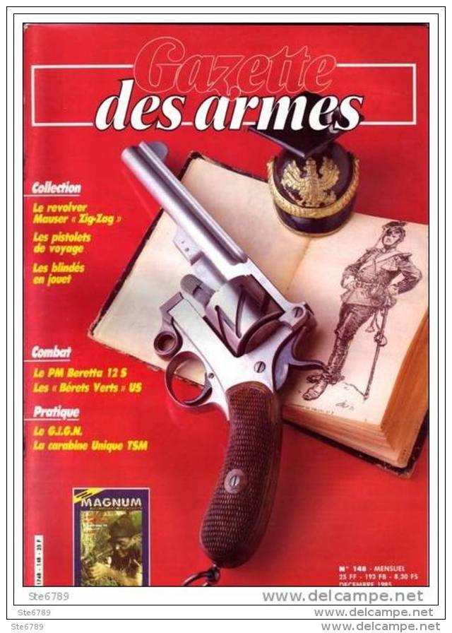 GAZETTE DES ARMES N° 148 Militaria Mauser Zig Zag , Bérets Verts US , GIGN , Pistlets Voyage , PM Beretta , Chasse Arc - Français