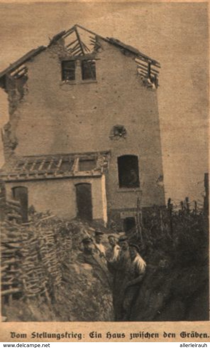 Vom Stellungskrieg: Ein Haus Zwischen Den Gräben /Druck,entnommen Aus Zeitschrift /1916 - Packages