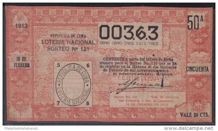 LOT-239 CUBA REPUBLIC OLD LOTTERY SORTEO DE LOTERIA N&ordm; 121 18/02/1913 - Lottery Tickets