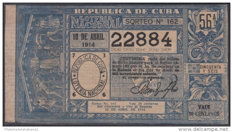 LOT-263  CUBA REPUBLIC OLD LOTTERY SORTEO DE LOTERIA N&ordm; 162 10/04/1914 - Lottery Tickets