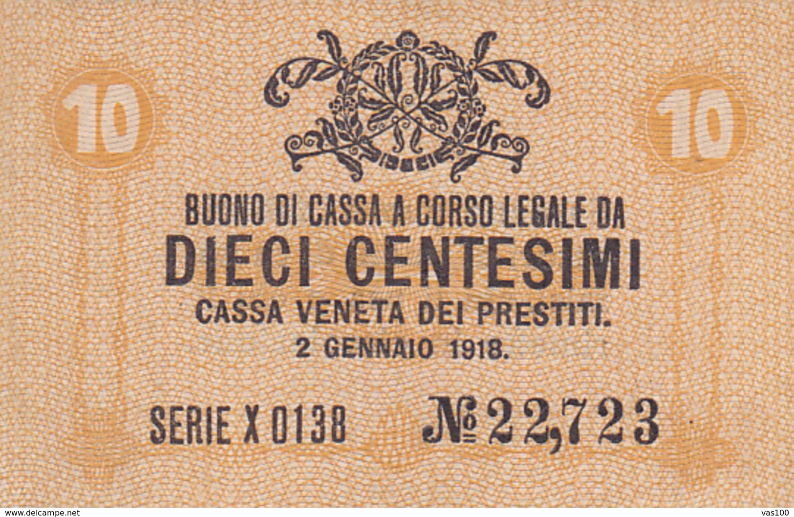 CASSA VENETA DEI PRESTITI - CAT. - RARO - 10, CENTS - FIOR DI STAMPA ,SERIE X Nr.22723,UNC. - Biglietti Consorziale