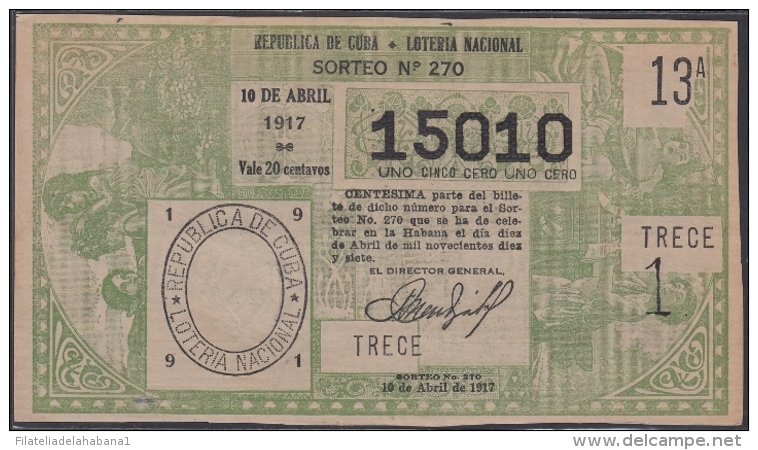 LOT-333  CUBA REPUBLIC OLD LOTTERY SORTEO DE LOTERIA N&ordm; 270 10/04/1917 - Lottery Tickets