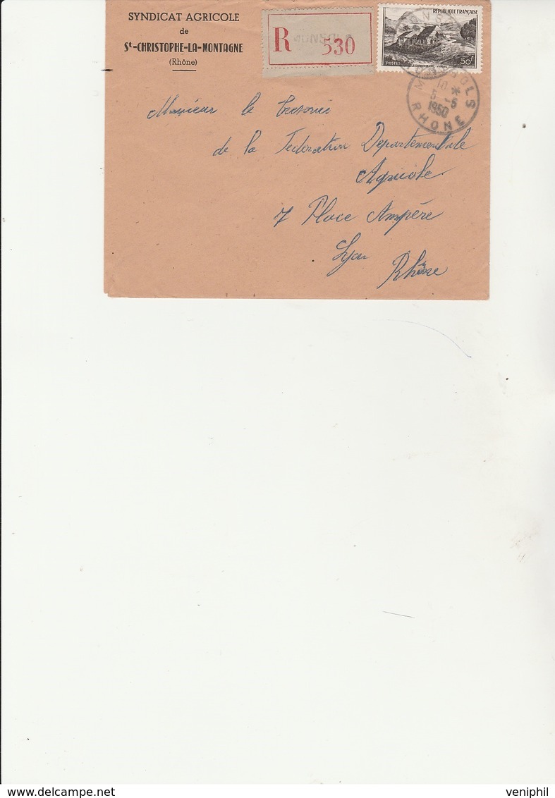 LETTRE RECOMMANDEE AFFRANCHIE N° 843 -OBLITEREE CAD MONSOLS -RHONE - 5-6-1950 - - 1921-1960: Modern Tijdperk