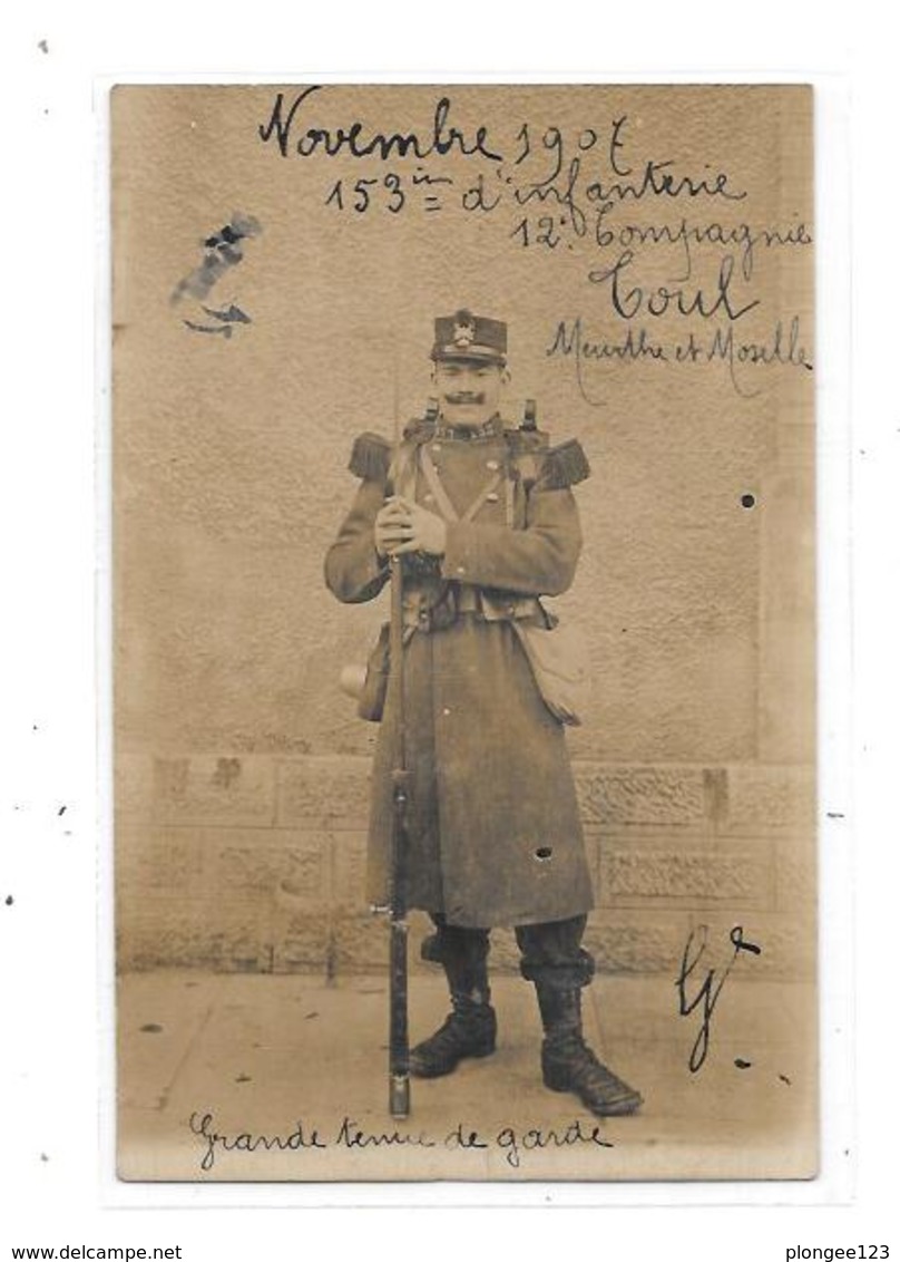 54 - TOUL : Carte Photo Militaire, 153 Ième Infanterie 12 Ième Compagnie, Thème Militaria, Guerre, Uniformes - Toul