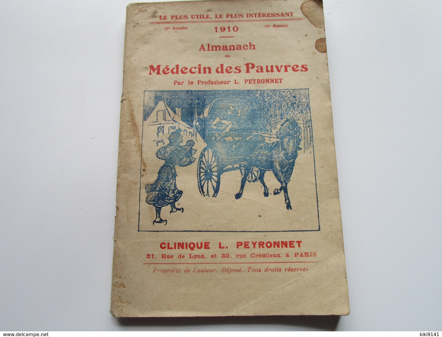 Almanach Du Médecin Des Pauvres - 1910 - Par Le Professeur L. PEYRONNET (64 Pages) - Tamaño Grande : 1901-20