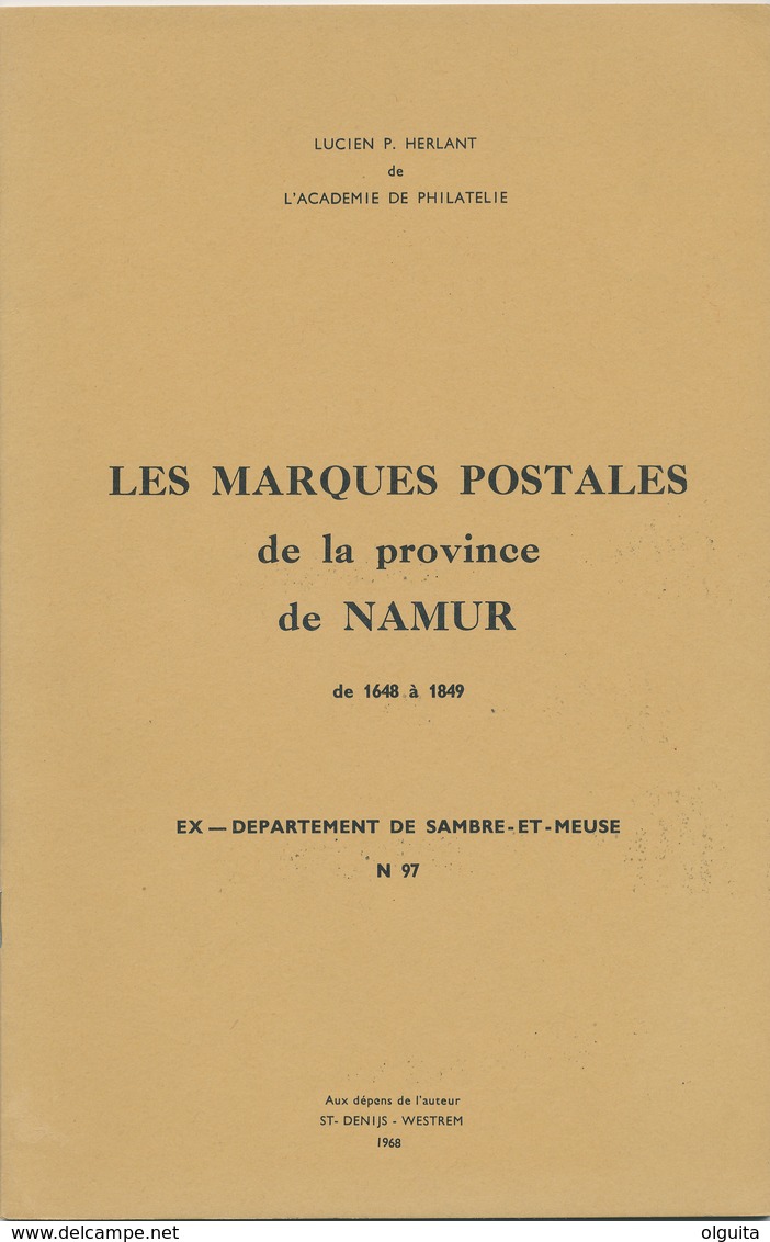 25/904 - BELGIQUE Les Marques Postales Province De NAMUR , Par HERLANT , 35 Pg ,1968 - Préphilatélie