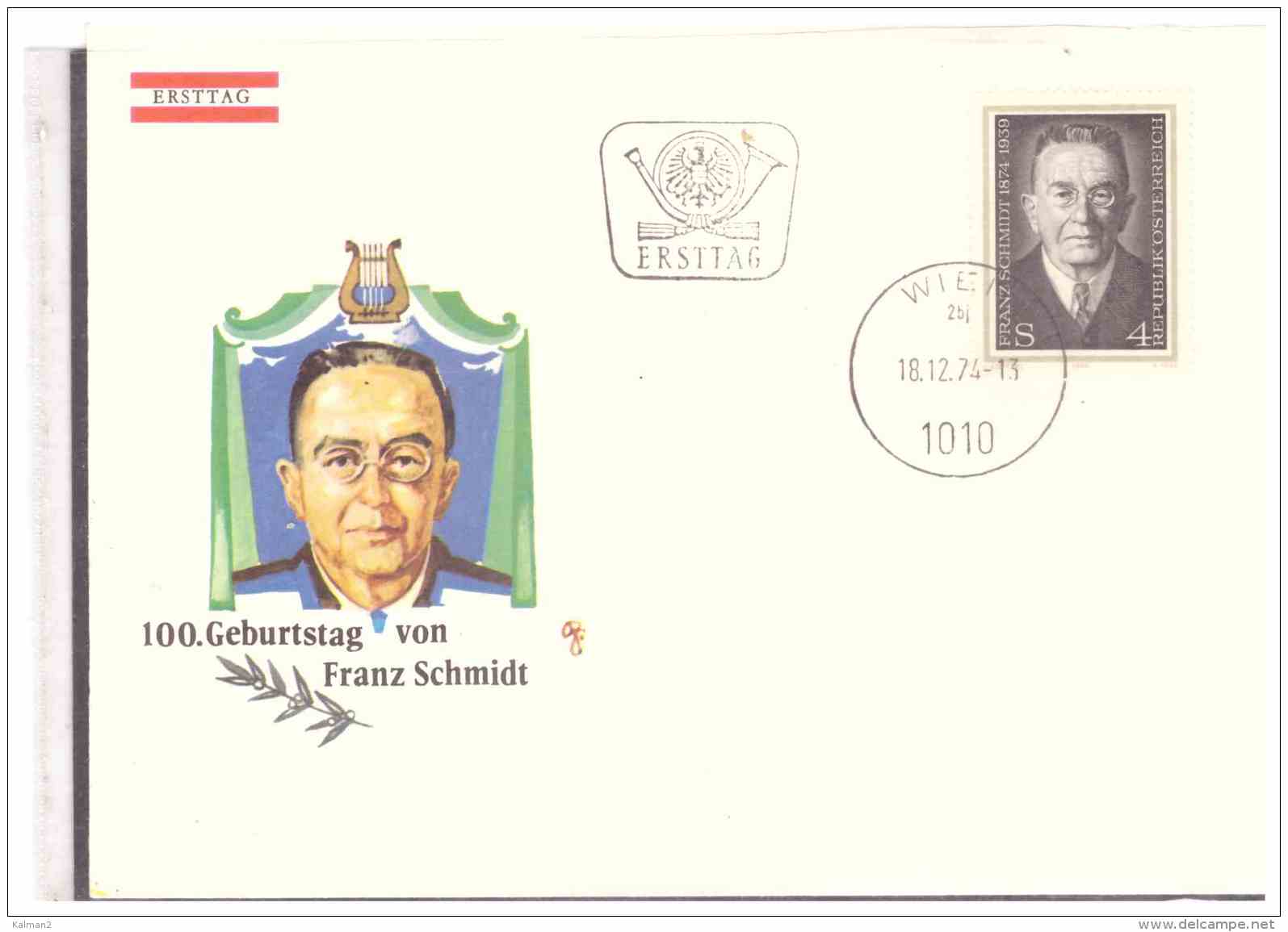 AU1337    -    WIEN  18.12.74  /      FDC    100. GEBURSTAG VON FRANZ SCHMIDT - Musik